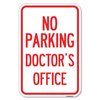 Signmission No Parking Doctors Office Heavy-Gauge Aluminum Sign, 12" x 18", A-1218-23751 A-1218-23751